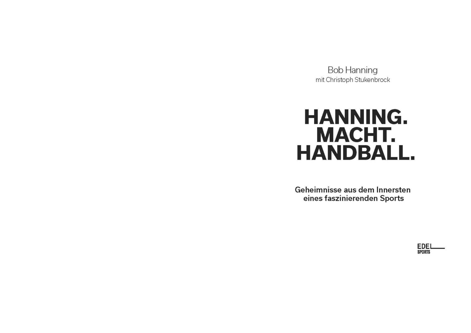 Bild: 9783841907806 | Hanning. Macht. Handball. | Bob Hanning (u. a.) | Taschenbuch | 240 S.