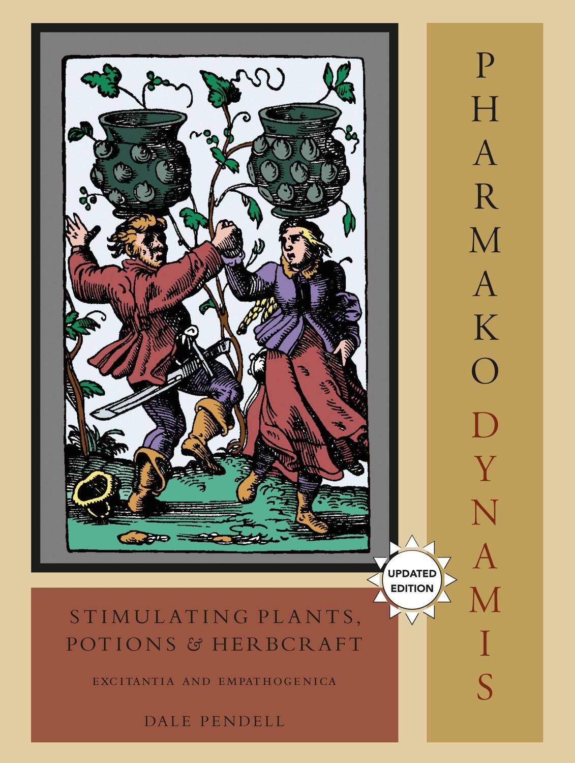 Cover: 9781556438035 | Pharmako/Dynamis, Revised and Updated | Dale Pendell | Taschenbuch
