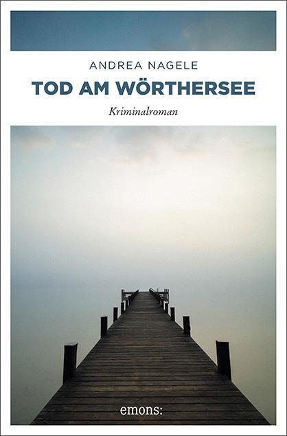 Cover: 9783954512881 | Tod am Wörthersee | Andrea Nagele | Taschenbuch | Deutsch | 2014