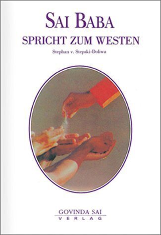 Cover: 9783930889006 | Sai Baba spricht zum Westen | Stephan von Stepski-Doliwa | Buch | 2007