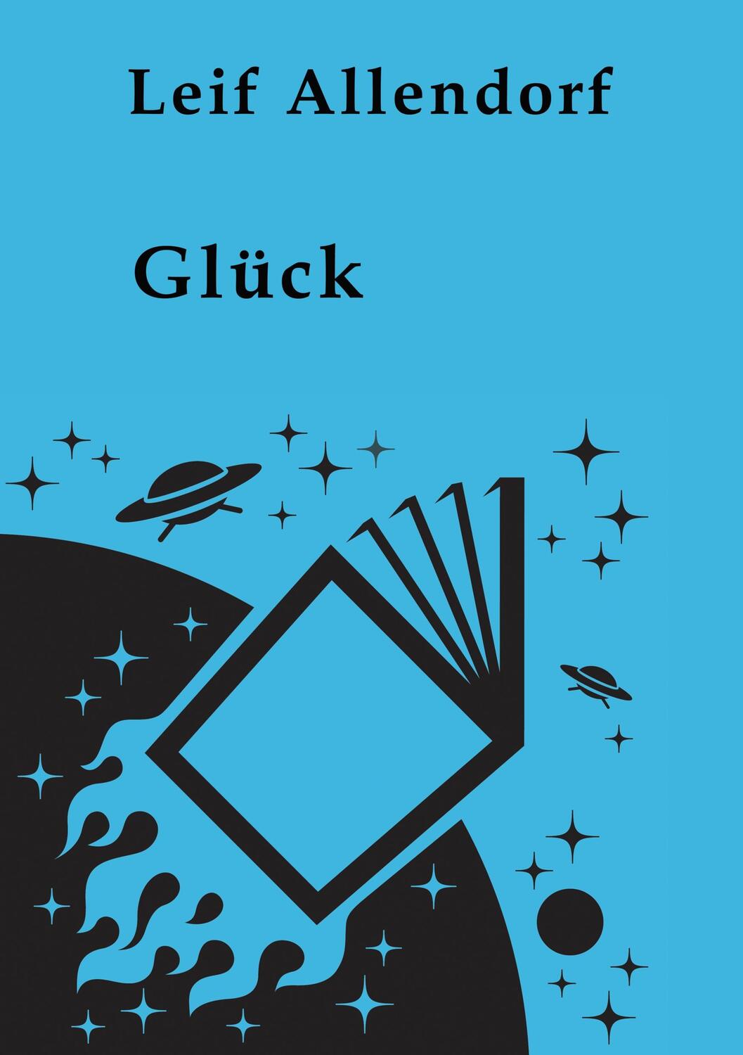 Cover: 9783749454181 | Glück | Leif Allendorf | Taschenbuch | Paperback | 140 S. | Deutsch