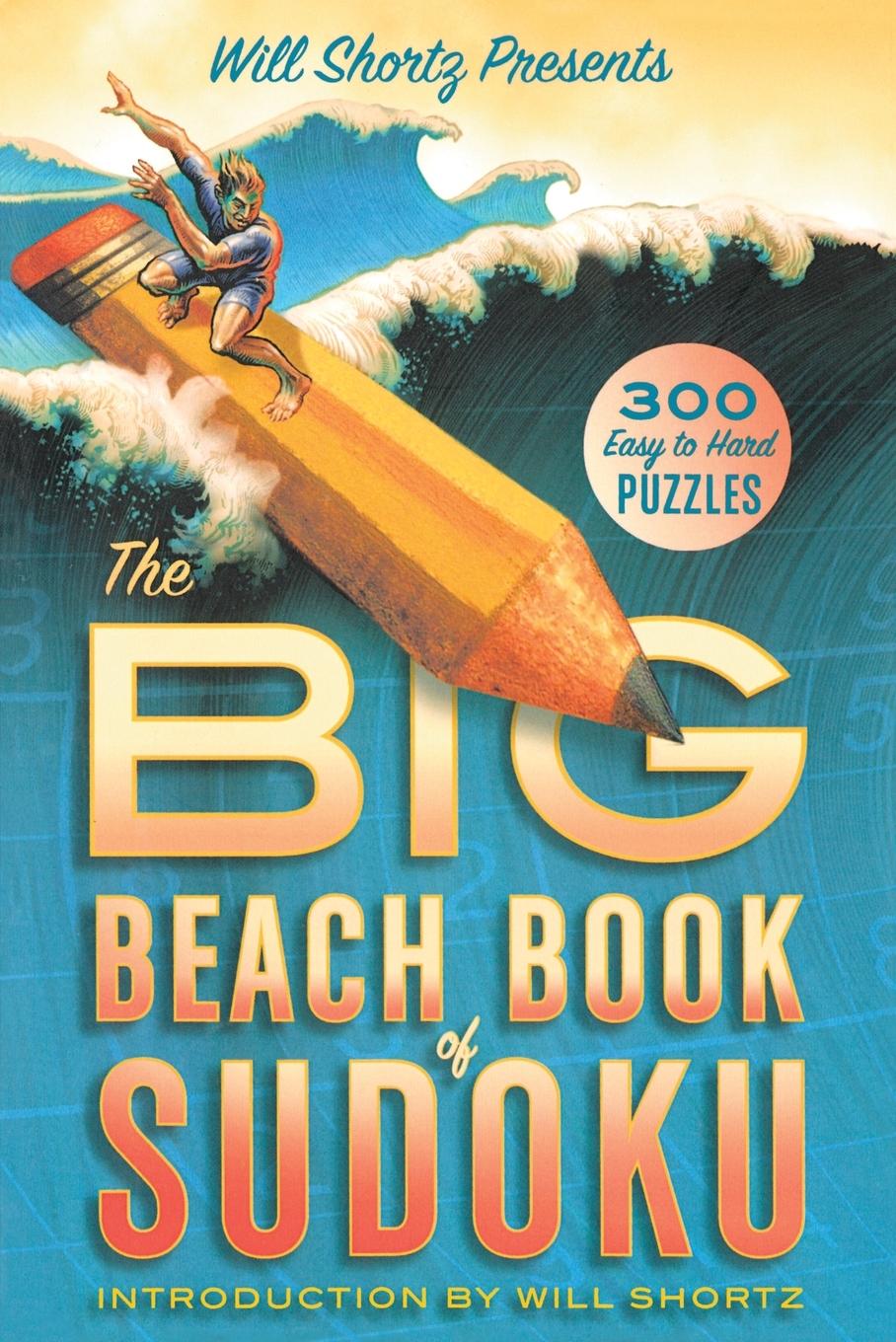 Cover: 9781250032577 | Will Shortz Presents The Big Beach Book of Sudoku | Will Shortz | Buch