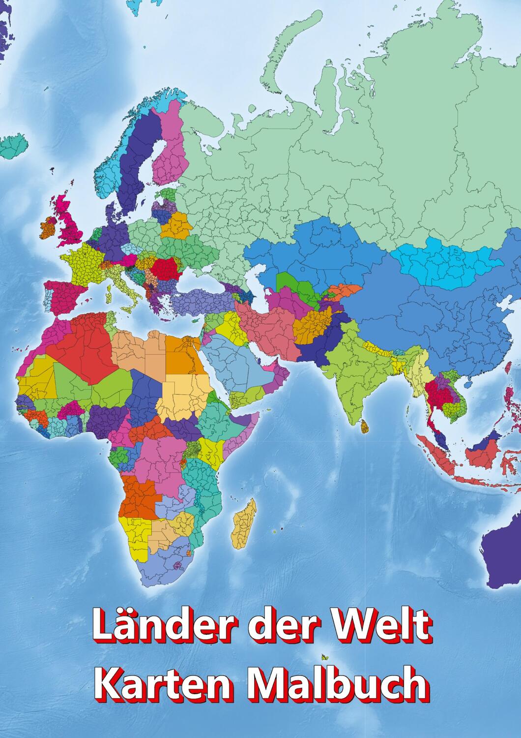 Cover: 9783347777927 | Malbuch Länder der Welt Karten Malbuch Kontinent Afrika, Asien,...