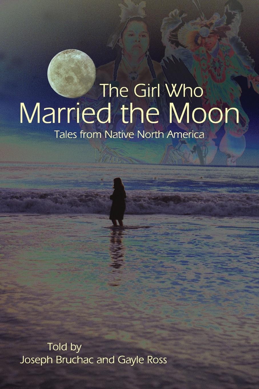 Cover: 9781555915667 | The Girl Who Married the Moon | Tales from Native North America | Buch