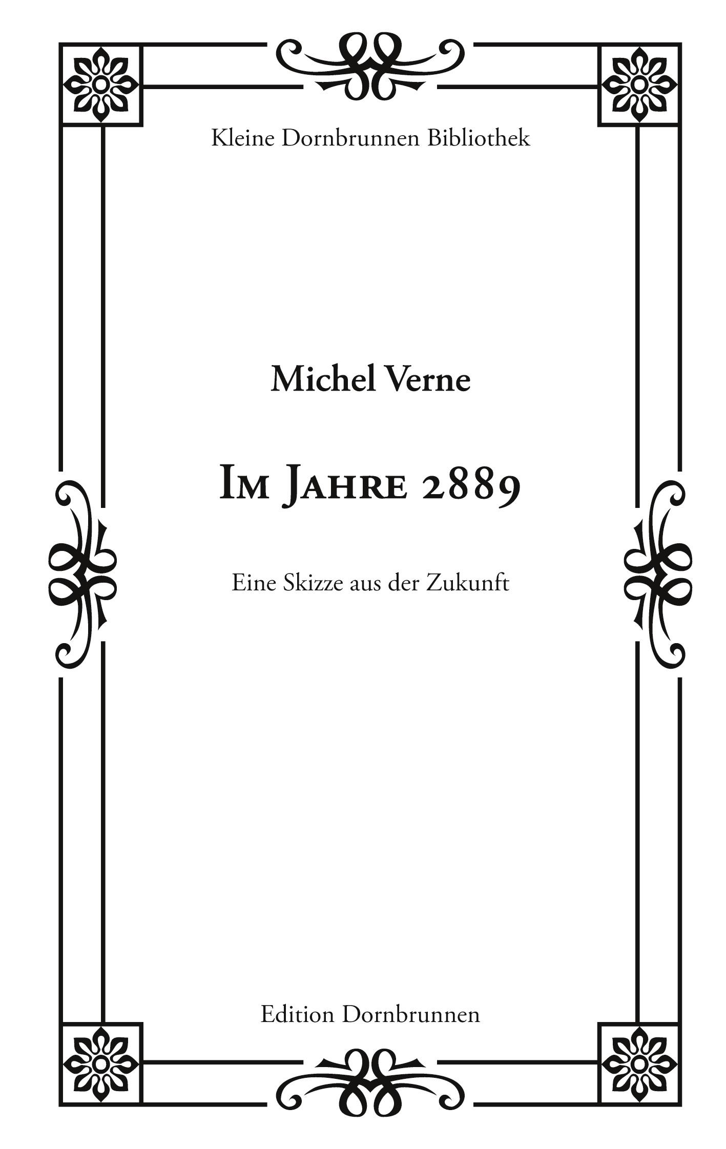 Cover: 9783943275674 | Im Jahre 2889 | Eine Skizze aus der Zukunft | Michel Verne | Buch