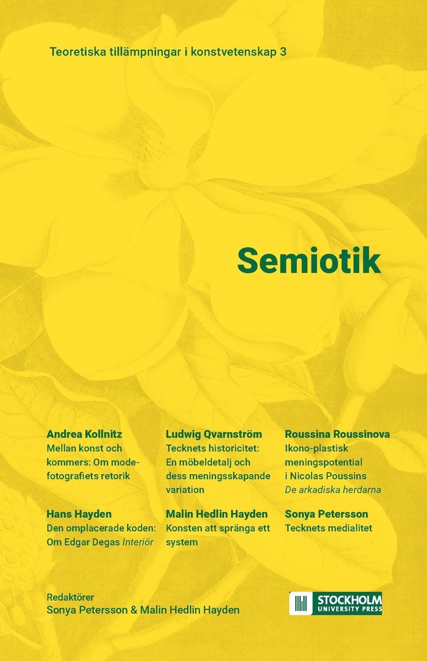 Cover: 9789176351871 | Semiotik | Teoretiska tillämpningar i konstvetenskap 3 | Petersson