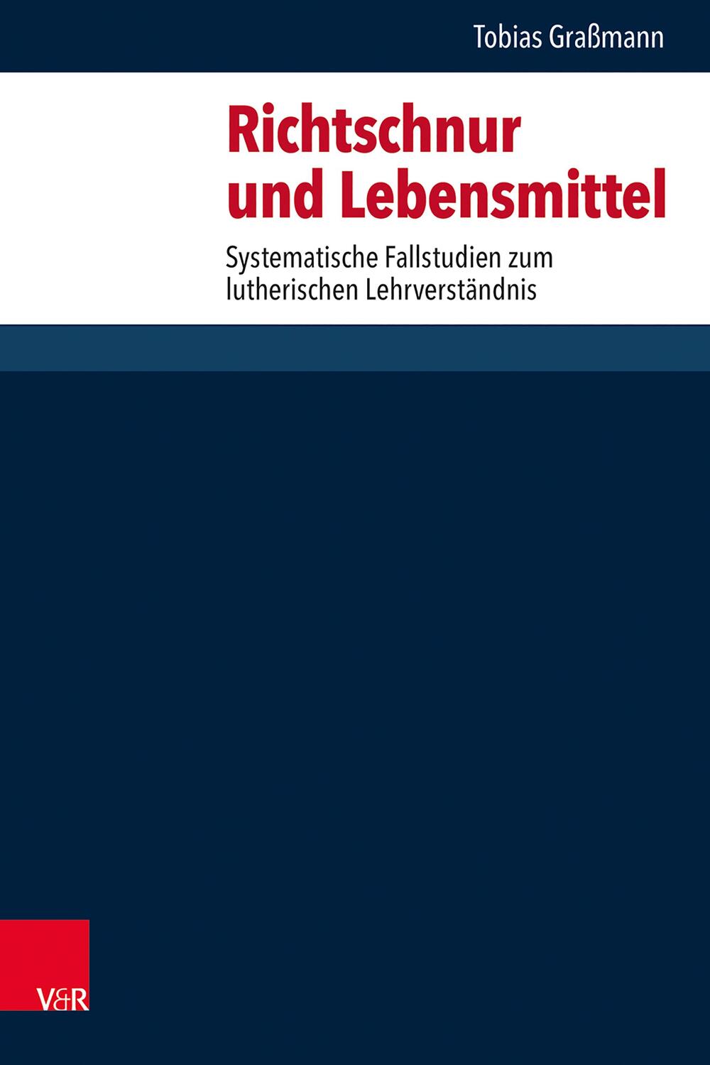 Cover: 9783525573426 | Richtschnur und Lebensmittel | Tobias Graßmann | Buch | 684 S. | 2022