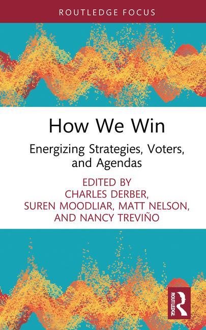 Cover: 9781032897417 | How We Win | Energizing Strategies, Voters, and Agendas | Taschenbuch