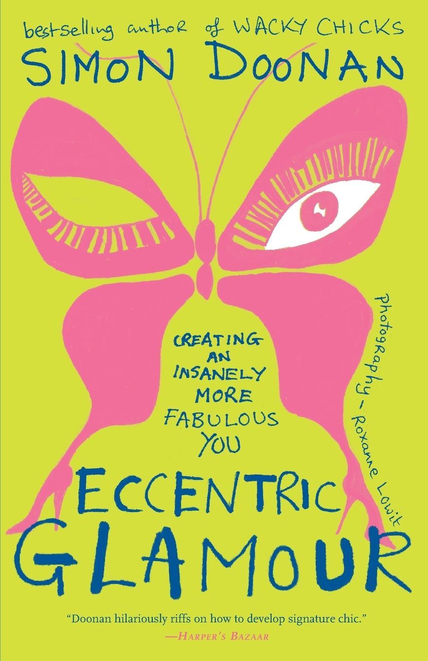 Cover: 9781416535447 | Eccentric Glamour | Creating an Insanely More Fabulous You | Doonan
