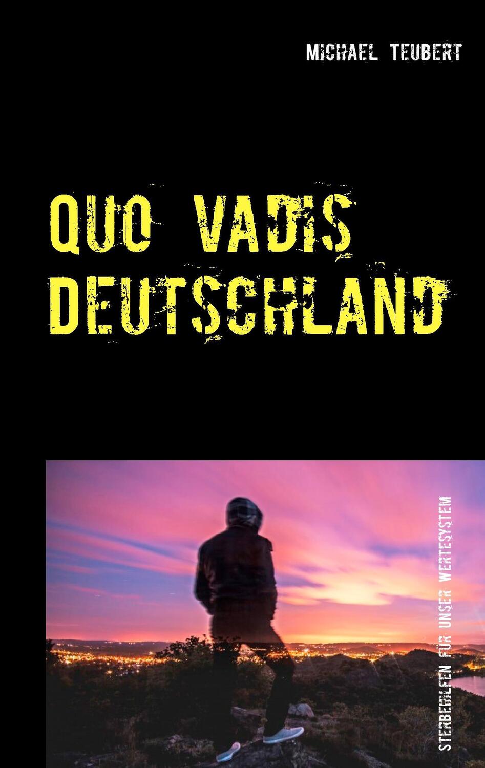 Cover: 9783734798719 | Quo vadis Deutschland | Michael Teubert | Taschenbuch | Paperback