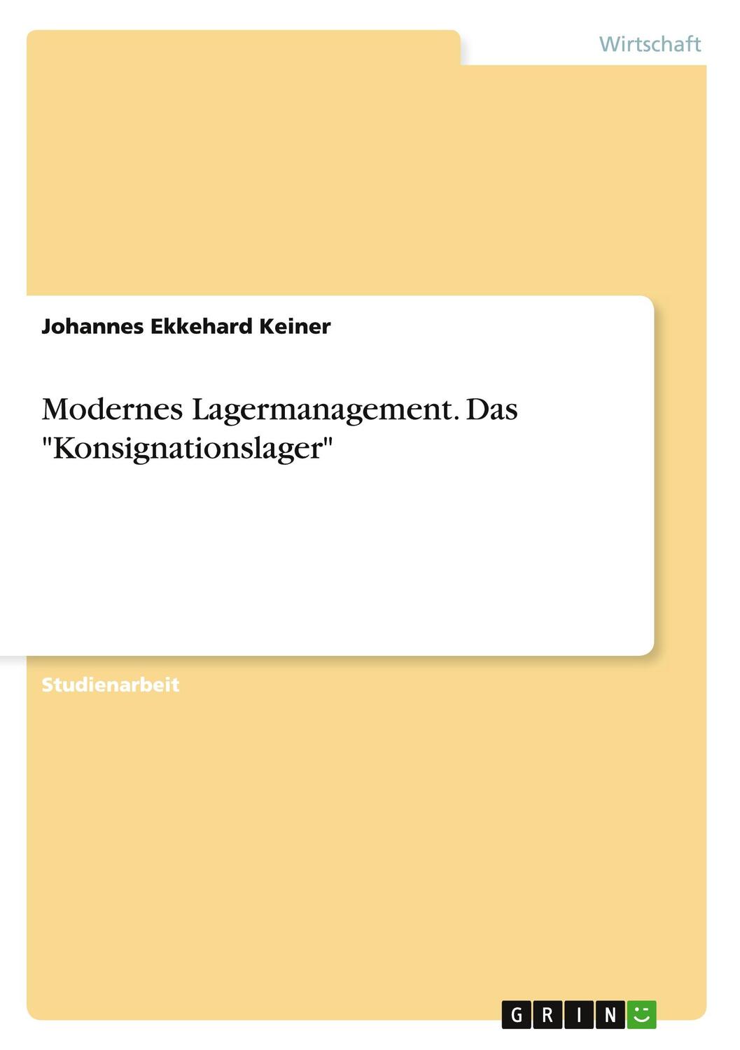 Cover: 9783656564454 | Modernes Lagermanagement. Das "Konsignationslager" | Keiner | Buch