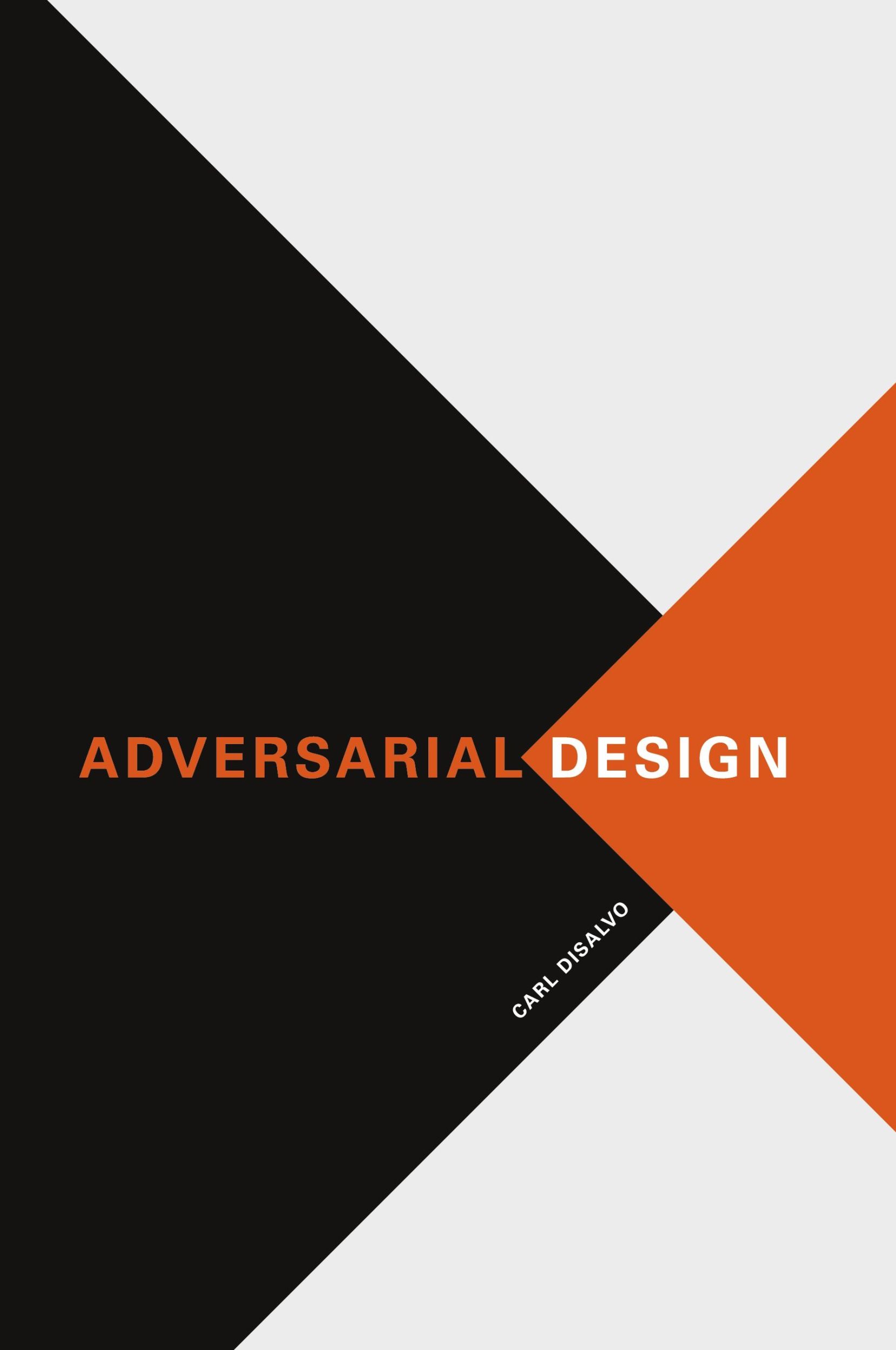 Cover: 9780262528221 | Adversarial Design | Carl Disalvo | Taschenbuch | Englisch | 2015