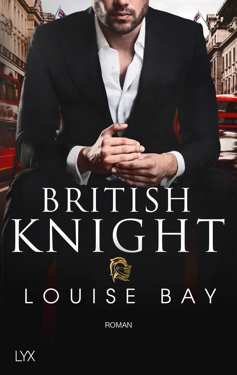 Cover: 9783736309692 | British Knight | Louise Bay | Taschenbuch | New York Royals | 384 S.