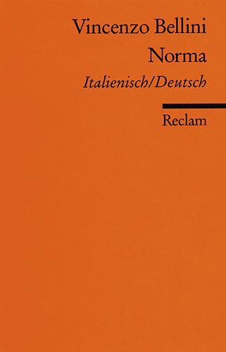 Cover: 9783150040195 | Norma | Vincenzo Bellini | Taschenbuch | Reclam Universal-Bibliothek
