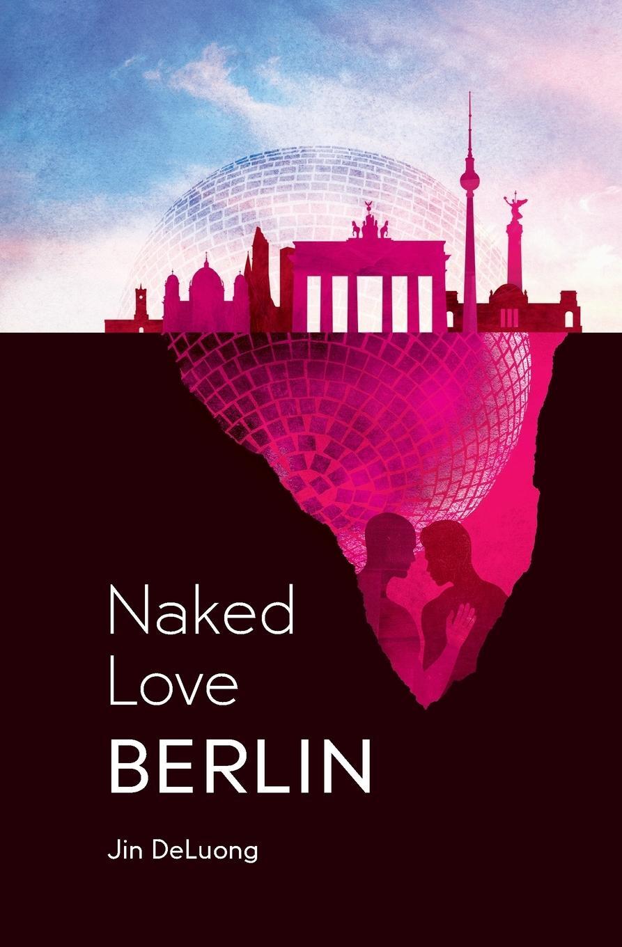 Cover: 9781738198306 | Naked Love Berlin | Jin Deluong | Taschenbuch | Paperback | Englisch