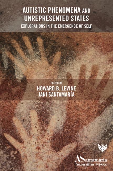 Cover: 9781800131262 | Autistic Phenomena and Unrepresented States | Howard B. Levine (u. a.)