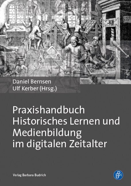 Cover: 9783847420330 | Praxishandbuch Historisches Lernen und Medienbildung im digitalen...