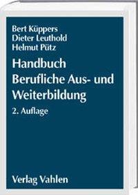 Cover: 9783800626731 | Handbuch Berufliche Aus- und Weiterbildung | Dieter Leuthold (u. a.)
