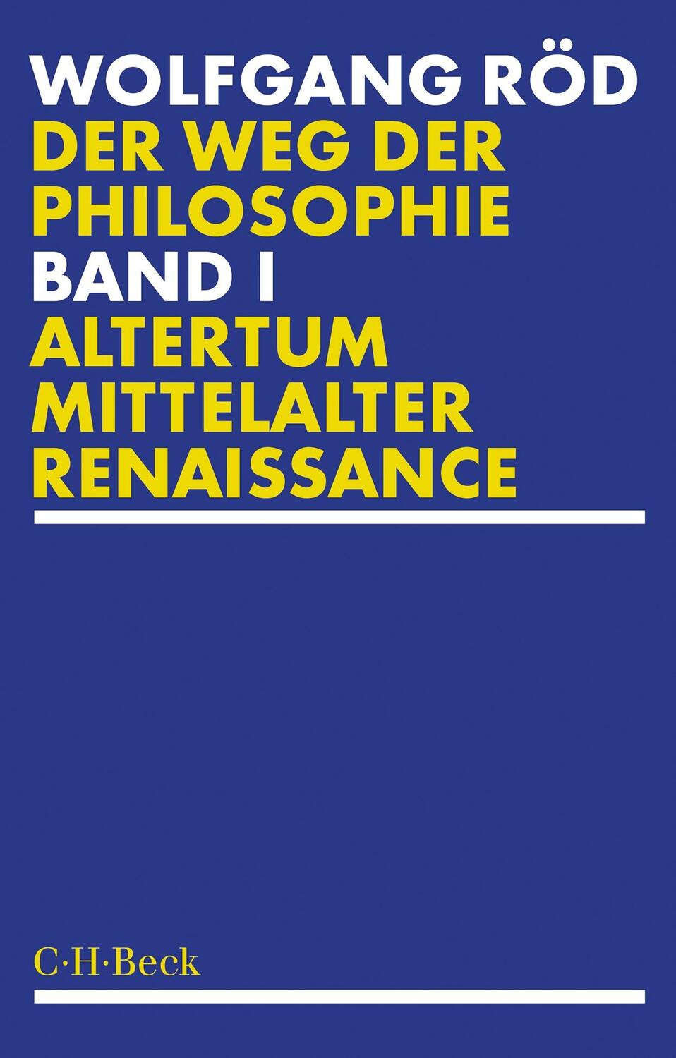 Cover: 9783406814839 | Der Weg der Philosophie Bd. 1: Altertum, Mittelalter, Renaissance