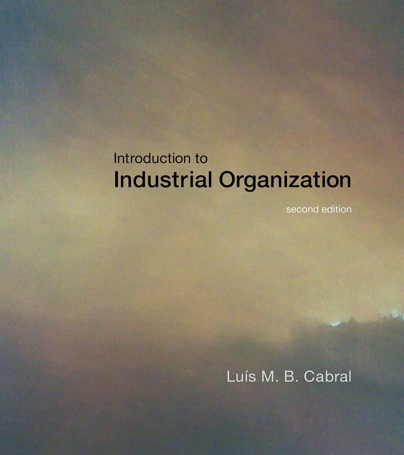 Cover: 9780262035941 | Introduction to Industrial Organization, second edition | Cabral