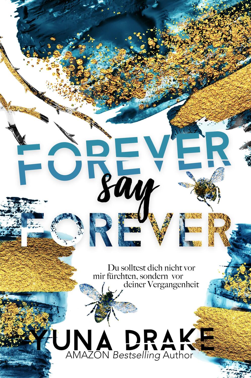 Cover: 9783949539213 | FOREVER say FOREVER | Dark Romance | Drake Yuna | Taschenbuch | 2023
