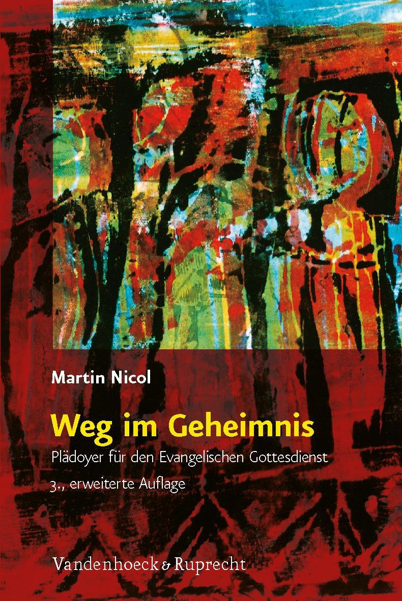 Cover: 9783525610503 | Weg im Geheimnis | Plädoyer für den Evangelischen Gottesdienst | Nicol
