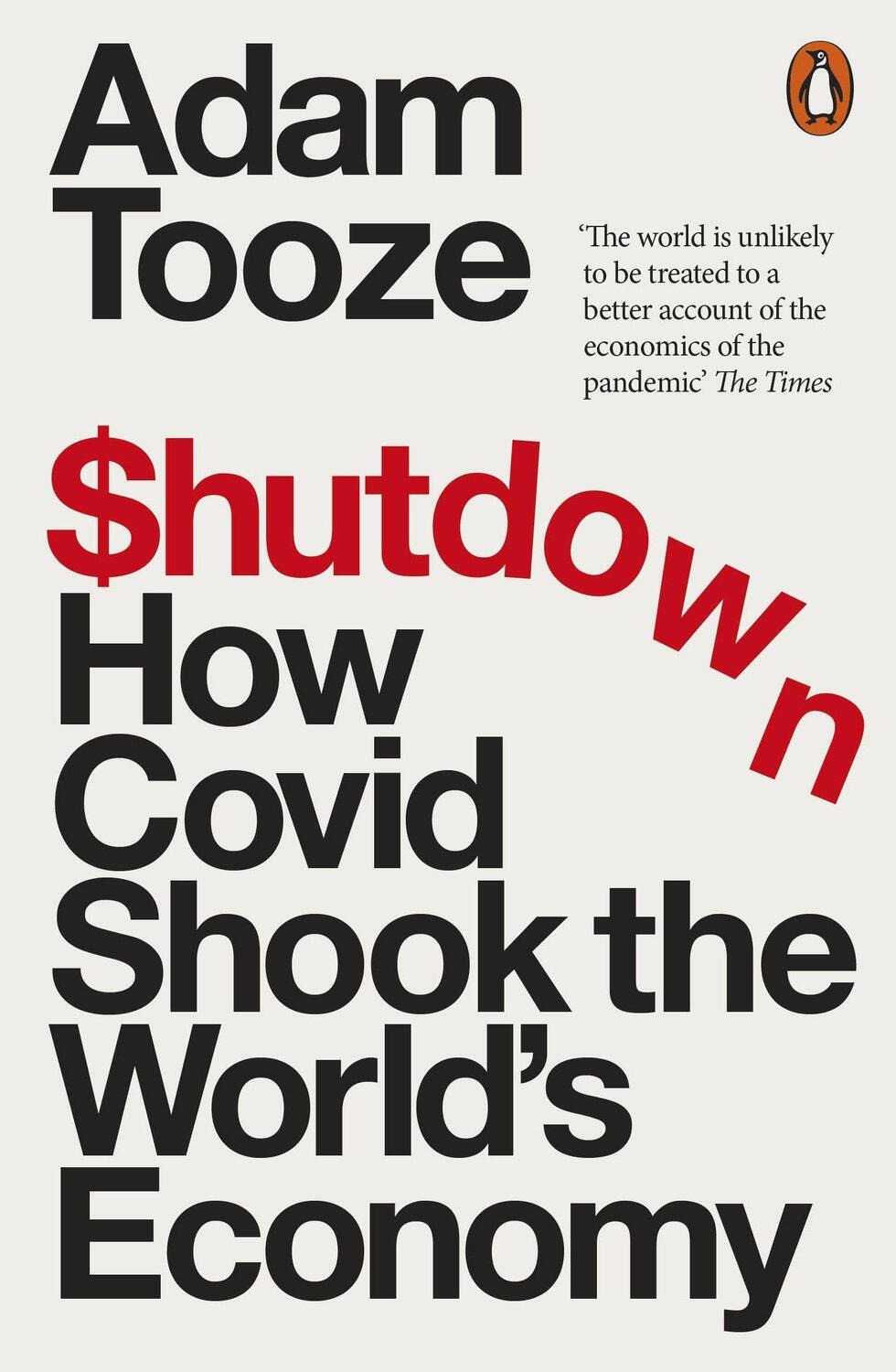 Cover: 9780141995441 | Shutdown | How Covid Shook the World's Economy | Adam Tooze | Buch