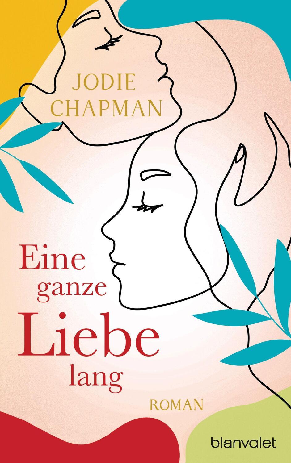 Cover: 9783764507794 | Eine ganze Liebe lang | Roman | Jodie Chapman | Taschenbuch | Deutsch