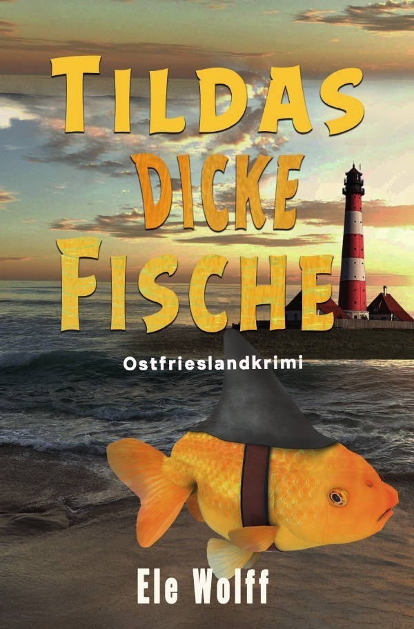 Cover: 9783754923931 | Ein Fall für Emely Petersen - Ostfrieslandkrimi / Tildas dicke Fische