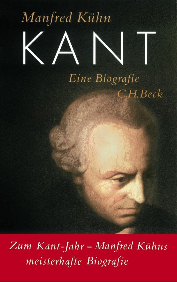 Cover: 9783406509186 | Kant | Eine Biographie | Manfred Kühn | Buch | 639 S. | Deutsch | 2003