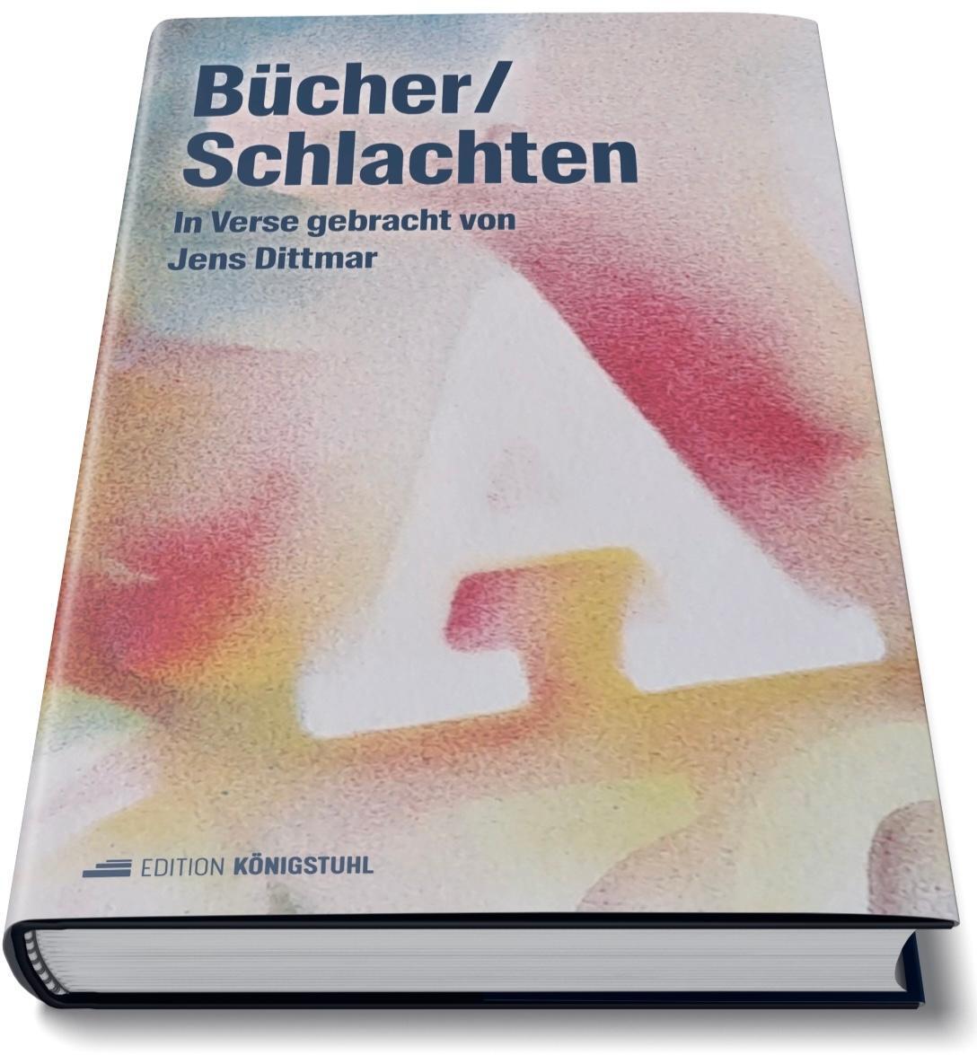 Cover: 9783907339596 | Bücher / Schlachten | In Verse gebracht von Jens Dittmar | Dittmar