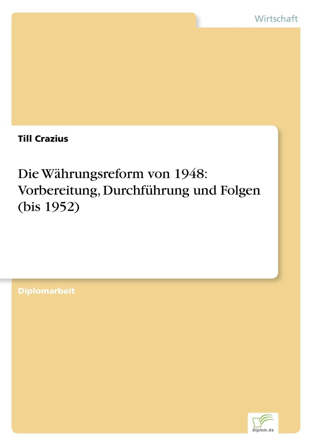Cover: 9783838626284 | Die Währungsreform von 1948: Vorbereitung, Durchführung und Folgen...