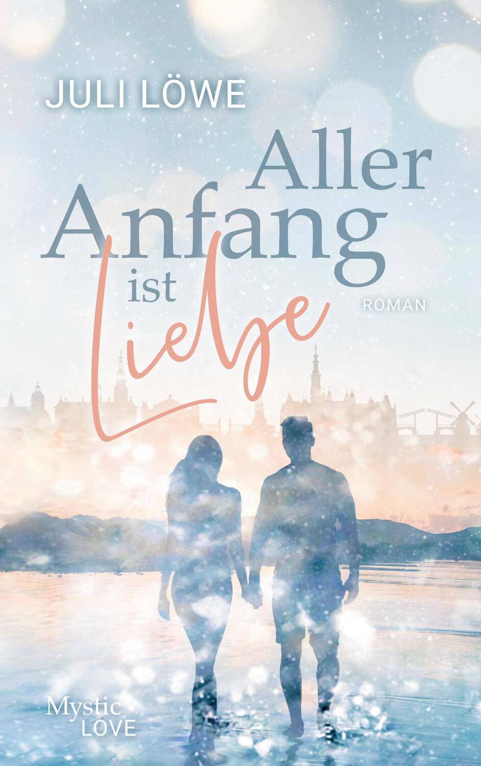 Cover: 9783756217182 | Aller Anfang ist Liebe | Juli Löwe | Taschenbuch | Overlander-Reihe