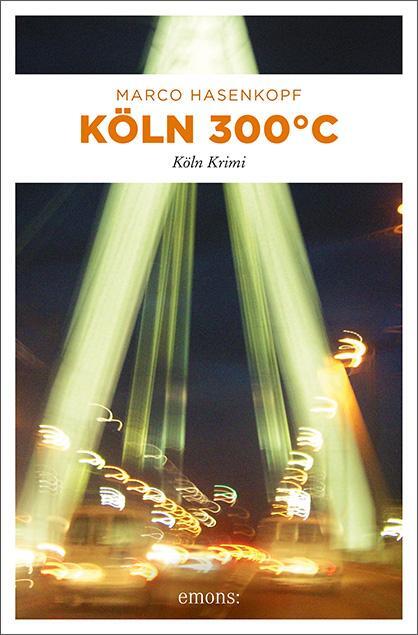 Cover: 9783740807924 | Köln 300 °C | Köln Krimi | Marco Hasenkopf | Taschenbuch | Köln Krimi