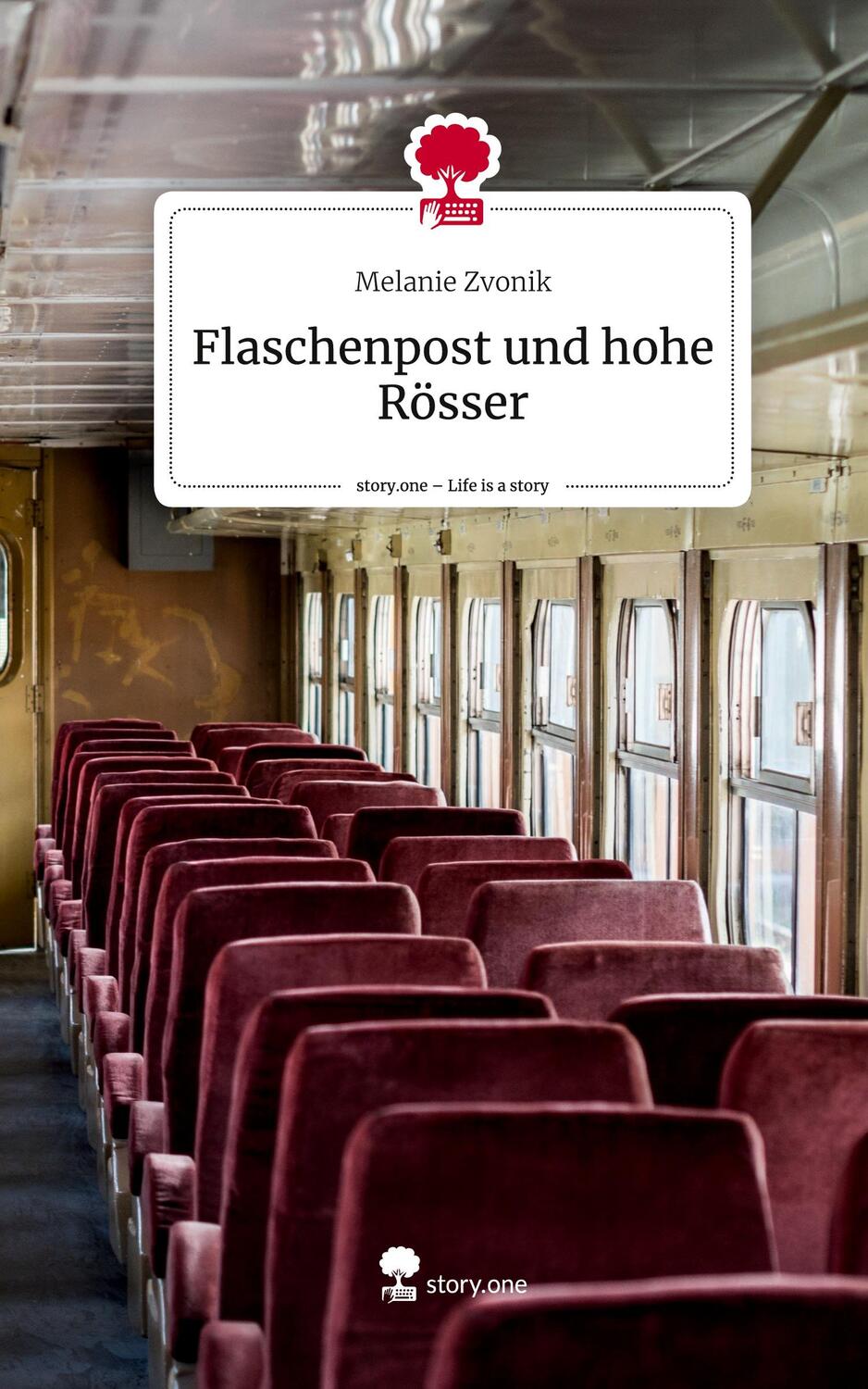 Cover: 9783710835728 | Flaschenpost und hohe Rösser. Life is a Story - story.one | Zvonik