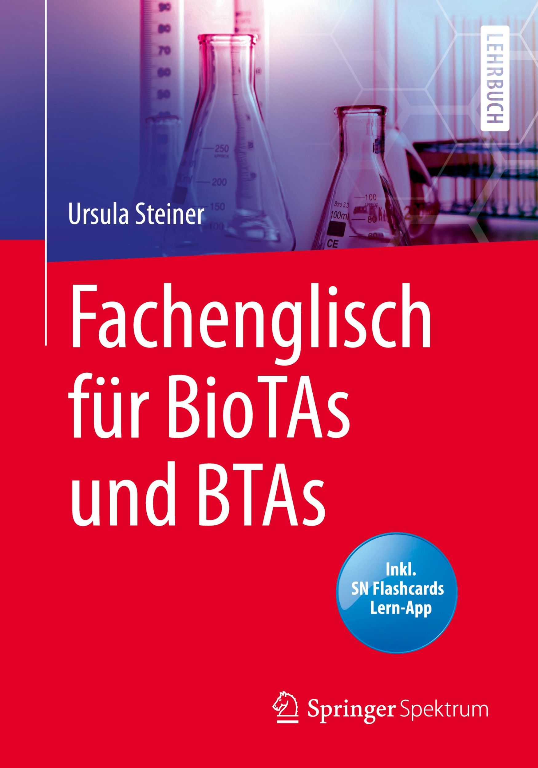 Cover: 9783662606650 | Fachenglisch für BioTAs und BTAs | Ursula Steiner | Bundle | Deutsch