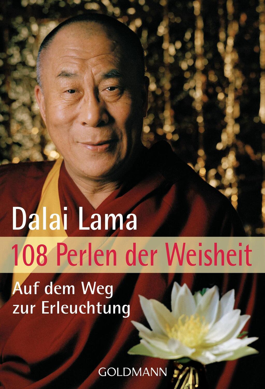 Cover: 9783442170524 | 108 Perlen der Weisheit | Auf dem Weg zur Erleuchtung | Dalai Lama