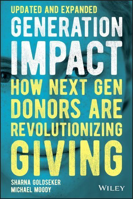 Cover: 9781119746409 | Generation Impact | How Next Gen Donors Are Revolutionizing Giving