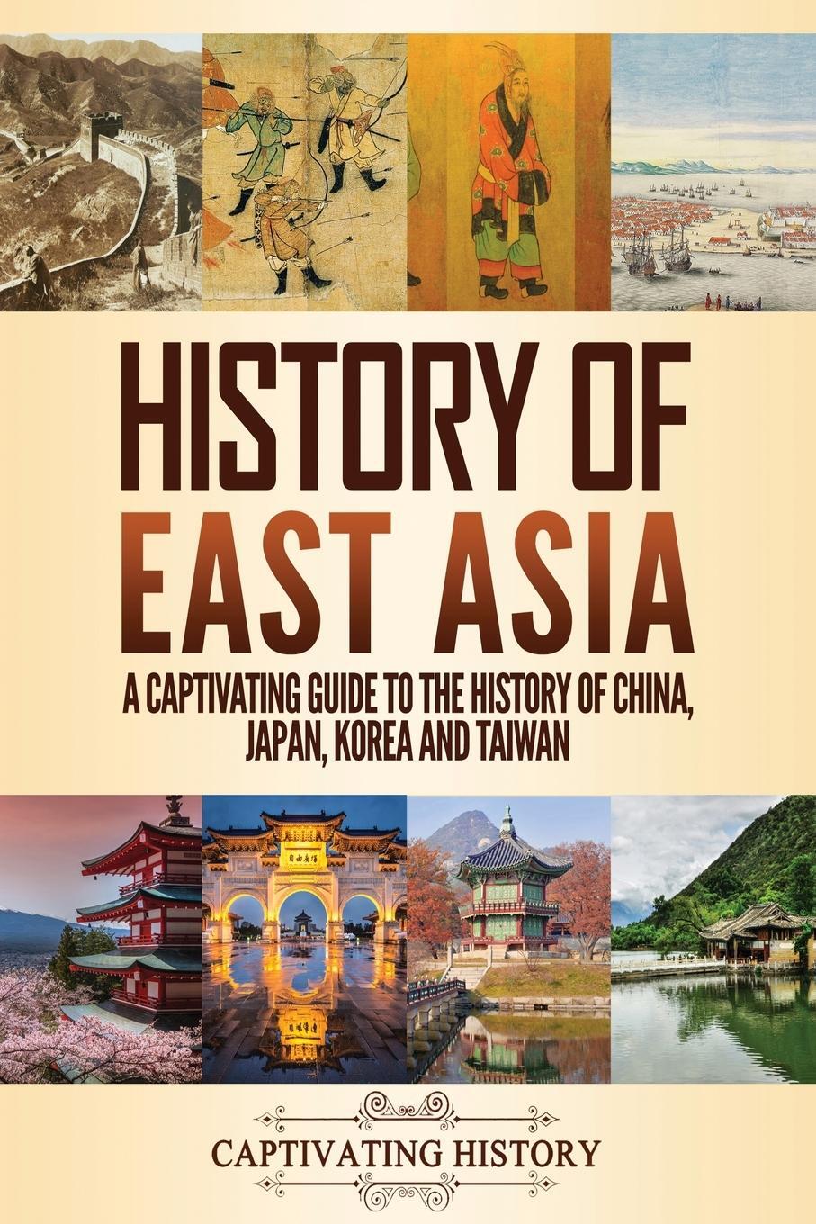 Cover: 9781647489229 | History of East Asia | Captivating History | Taschenbuch | Paperback