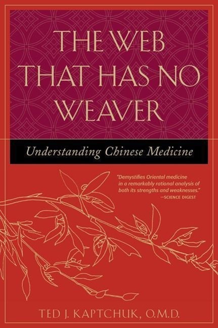 Cover: 9780809228409 | The Web That Has No Weaver | Understanding Chinese Medicine | Kaptchuk