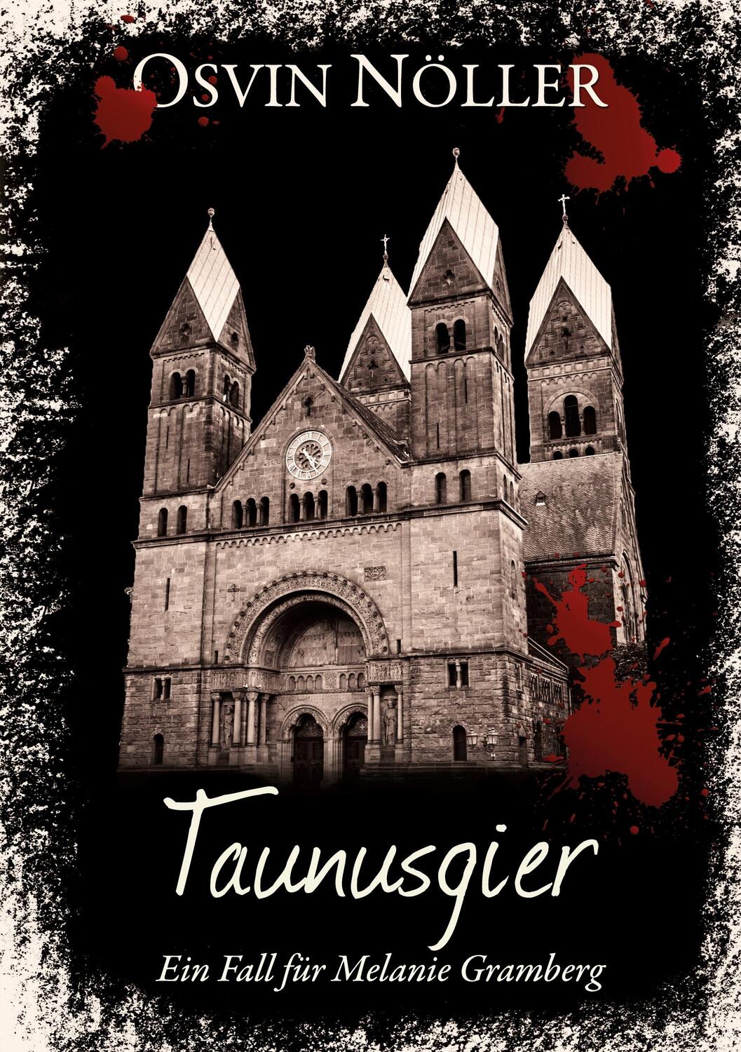 Cover: 9783749704859 | Taunusgier | Ein Fall für Melanie Gramberg | Osvin Nöller | Buch