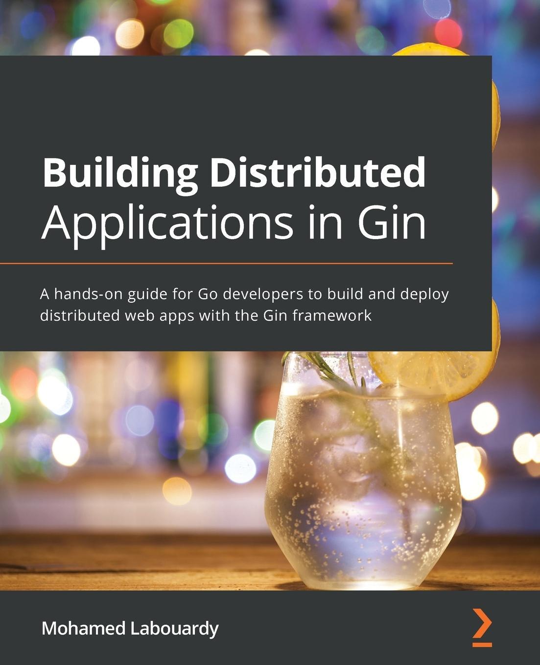 Cover: 9781801074858 | Building Distributed Applications in Gin | Mohamed Labouardy | Buch