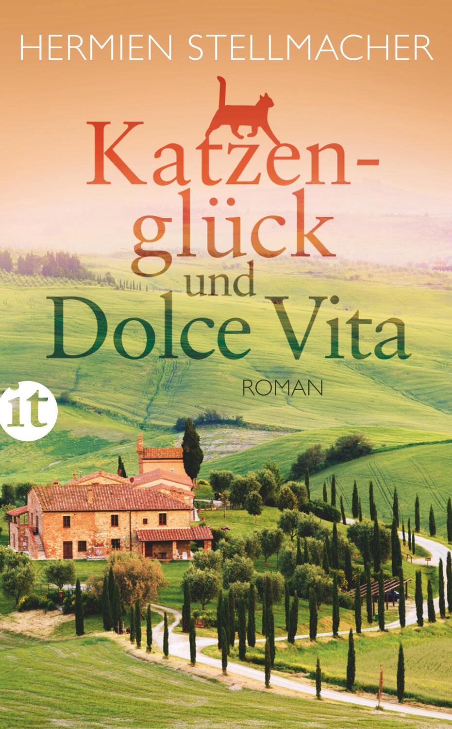 Cover: 9783458362746 | Katzenglück und Dolce Vita | Hermien Stellmacher | Taschenbuch | 2017