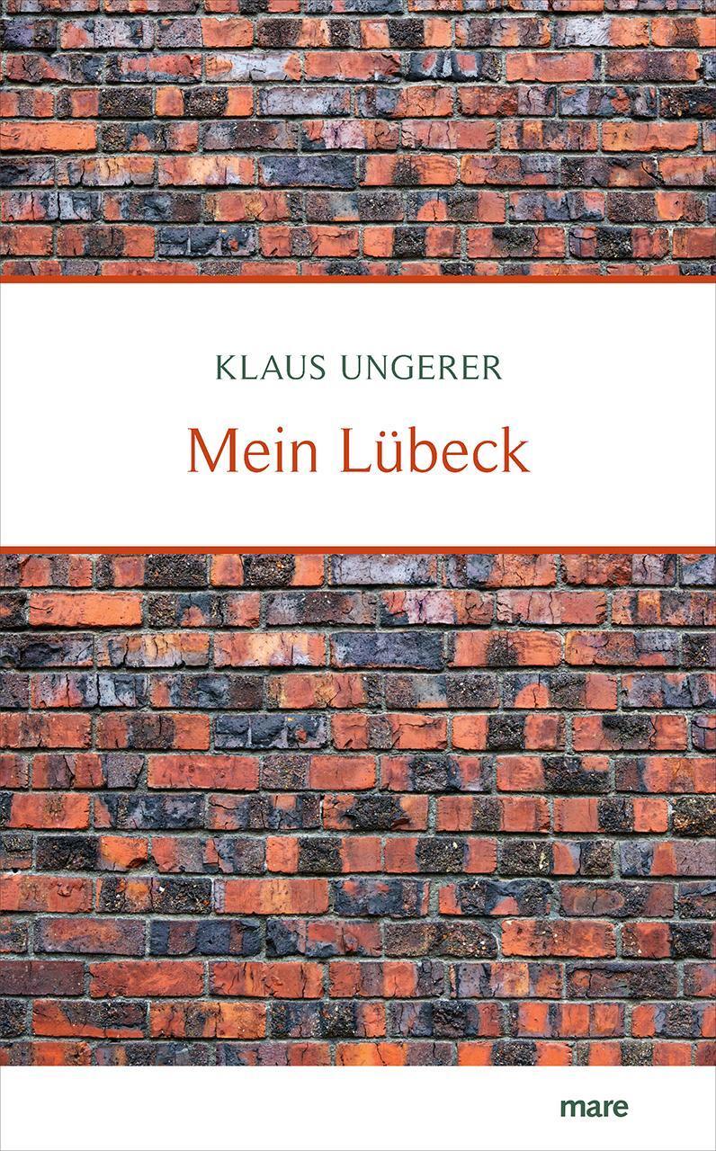 Cover: 9783866487055 | Mein Lübeck | Klaus Ungerer | Buch | 144 S. | Deutsch | 2023