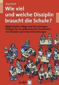 Cover: 9783456848822 | Wie viel und welche Disziplin braucht die Schule? | Jürg Rüedi | Buch