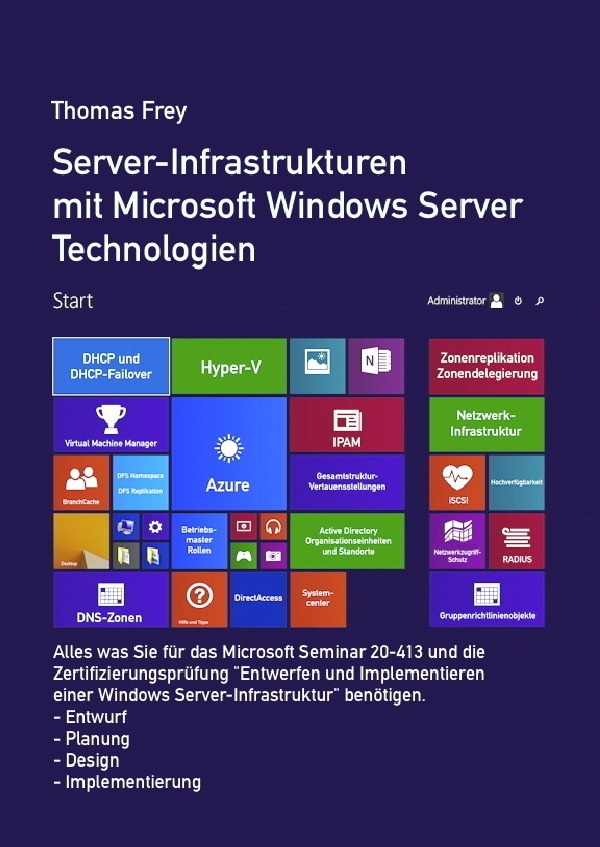 Cover: 9783741832406 | Server-Infrastrukturen mit Microsoft Windows Server Technologien