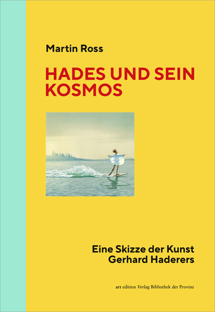 Cover: 9783991261087 | Hades und sein Kosmos | Eine Skizze der Kunst Gerhard Haderers | Ross