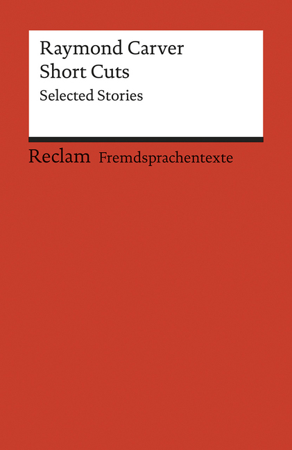 Cover: 9783150090794 | Short Cuts. Selected Stories | Raymond Carver | Taschenbuch | 237 S.