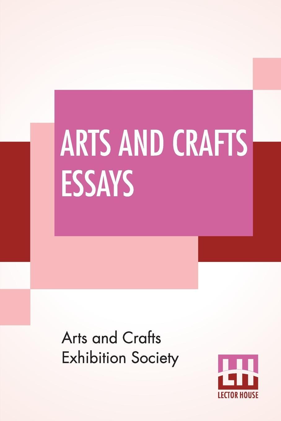 Cover: 9789354206504 | Arts And Crafts Essays | Arts And Crafts Exhibition Society | Buch