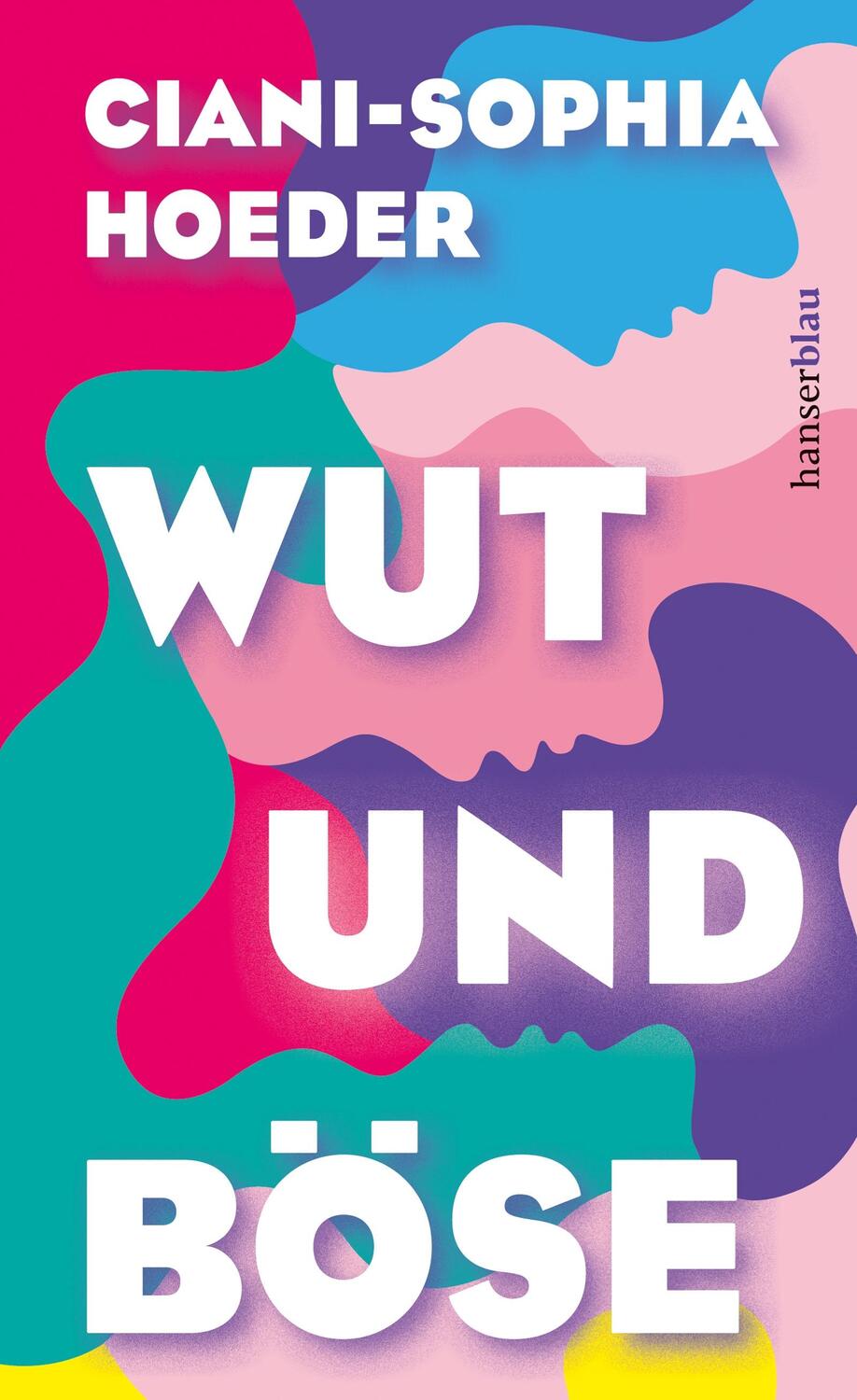 Cover: 9783446271159 | Wut und Böse | Ciani-Sophia Hoeder | Buch | 208 S. | Deutsch | 2021